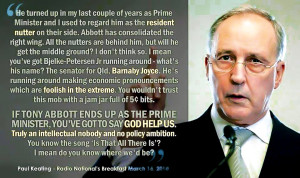 The warning Paul Keating gave us we all ignored